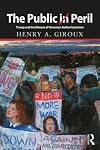 The Public in Peril: Trump and the Menace of American Authoritarianism (Critical Interventions)