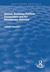 Greece, European Political Cooperation and the Macedonian Question