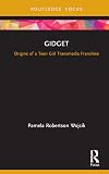 Gidget: Origins of a Teen Girl Transmedia Franchise