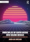 Principles of Game Audio and Sound Design