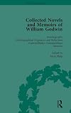 Collected novels and memoirs of William Godwin. Volume 1, Autobiography, autobiographical fragments and reflections, Godwin/Shelley correspondence, Memoirs