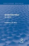 Greek Education (Routledge Revivals): 450-350 B.C.