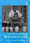 The Routledge History of the American South (Routledge Histories)
