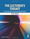 The lecturer's toolkit : a practical guide to assessment, learning and teaching