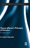 Thomas Jefferson's philosophy of education : a Utopian dream