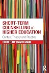 Short-term counselling in higher education : context, theory and practice