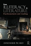 From Illiteracy to Literature: Psychoanalysis and Reading