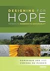 Designing for Hope: Pathways to Regenerative Sustainability
