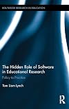 The Hidden Role of Software in Educational Research: Policy to Practice (Routledge Research in Education)