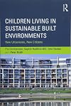 Children Living in Sustainable Built Environments: New Urbanisms, New Citizens