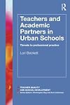 Teachers and academic partners in urban schools : threats to professional practice