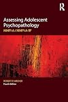 Assessing Adolescent Psychopathology: MMPI-A / MMPI-A-RF, Fourth Edition