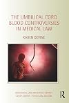The Umbilical Cord Blood Controversies in Medical Law