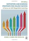 Motivation and Learning Strategies for College Success: A Focus on Self-Regulated Learning [5th Edition]