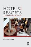 Hotels and resorts : an investors' guide