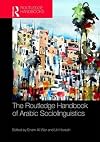The Routledge Handbook of Arabic Sociolinguistics (Routledge Language Handbooks)