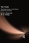 The triads : the hung society or the society of heaven on Earth