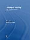 Lynching reconsidered : new perspectives in the study of mob violence