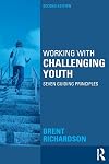 Working with Challenging Youth: Seven Guiding Principles