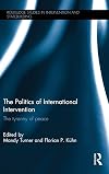 The politics of international intervention : the tyranny of peace
