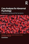 Case Analyses for Abnormal Psychology: Learning to Look Beyond the Symptoms