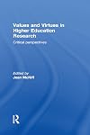 Values and virtues in higher education research : critical perspectives