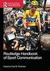 Routledge Handbook of Sport Communication (Routledge International Handbooks)