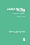 Middle Eastern themes : papers in history and politics