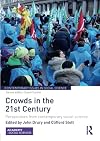 Crowds in the 21st Century: Perspectives from Contemporary Social Science
