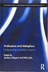 Professions and metaphors : understanding professions in society