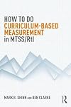 How to do Curriculum-Based Measurement in MTSS/RtI