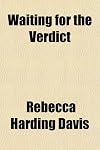 Waiting for the Verdict