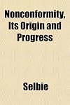 Nonconformity, Its Origin and Progress