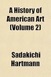 A History of American Art (Volume 2)