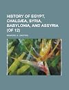History of Egypt, Chaldæa, Syria, Babylonia, and Assyria, Volume 5 (Of 12)