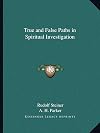 True and False Paths in Spiritual Investigation