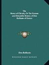 The Honor of Chivalry Or The Famous and Delectable History of Don Bellianis of Greece