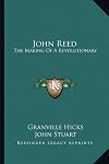 John Reed, The Making of a Revolutionary