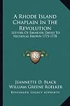 A Rhode Island chaplain in the Revolution; letters of Ebenezer David to Nicholas Brown, 1775-1778