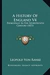 A History of England Principally in the Seventeenth Century, Volume 4