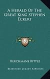 A Herald Of The Great King Stephen Eckert