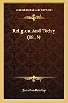 Religion And Today (1913)