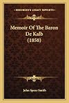 Memoir Of The Baron De Kalb (1858)