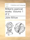 Milton's poetical works. Volume 1 of 2