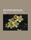 Deportes Mentales: Ajedrez, Go, Billar, Damas, Backgammon, Yunzi, Komikan