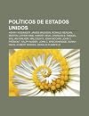 Pol Ticos de Estados Unidos: Henry Kissinger, James Madison, Ronald Reagan, Martin Luther King, Harvey Milk, Charles B. Rangel, William Walker: Henry ... Sarah Palin, Robert Morris, Donald Rumsfeld
