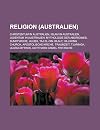 Religion (Australien): Christentum in Australien, Islam in Australien, Judentum in Australien, Mythologie Der Aborigines, Sumpfweihe, Ulu U: ... Uluru-Mythos, Gotthard Daniel Fritzsche