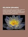 Religion (Spanien): Christentum in Spanien, Islam in Spanien, Judentum in Spanien, Almoraviden, Marranen, Al-Andalus, Solomon Ibn Gabirol: Christentum ... Emirat von Granada, Alhambra-Edikt
