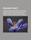 Religion (Tibet): Buddhismus in Tibet, B N, Kalachakra, Vajrayana, Karmapa-Konflikt, Tibetische Musik, Dorje Shugden, Tsangpa-Dynastie: Buddhismus in ... Adibuddha, Kadam, Tummo, Kagyü, Sakya
