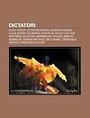 Dictatori: Adolf Hitler, Dictatori Romani, Saddam Hussein, Iulius Cezar, Eva Braun, Atentatul Din 20 Iulie 1944 Mpotriva Lui Hitl